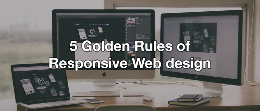 Golden rules of responsive web design
