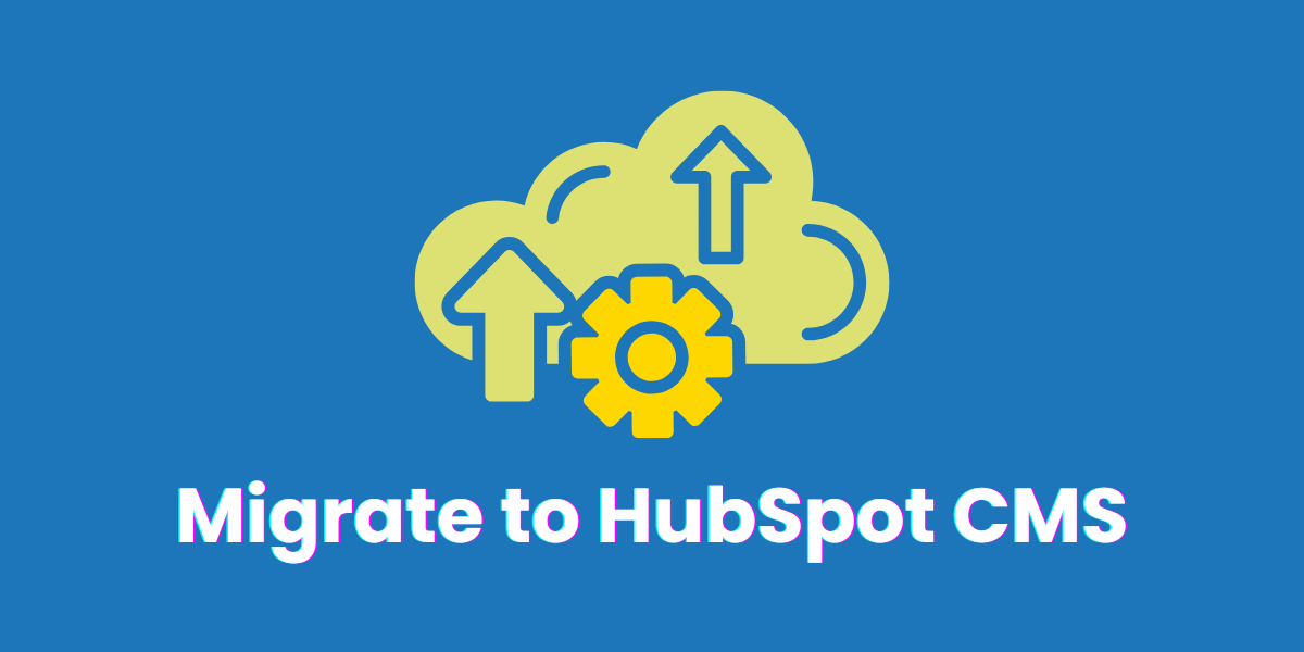 HubSpot CMS Migration Without Losing SEO or Performance