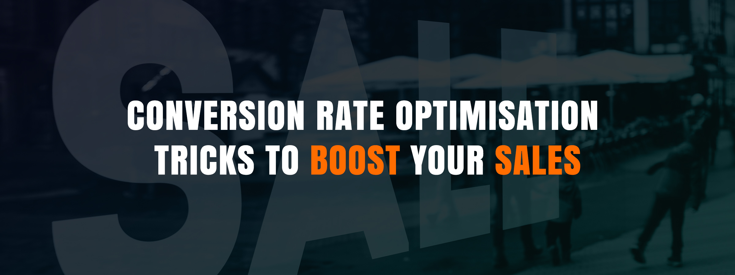 Conversion Rate Optimization Tricks To Boost Your Sales