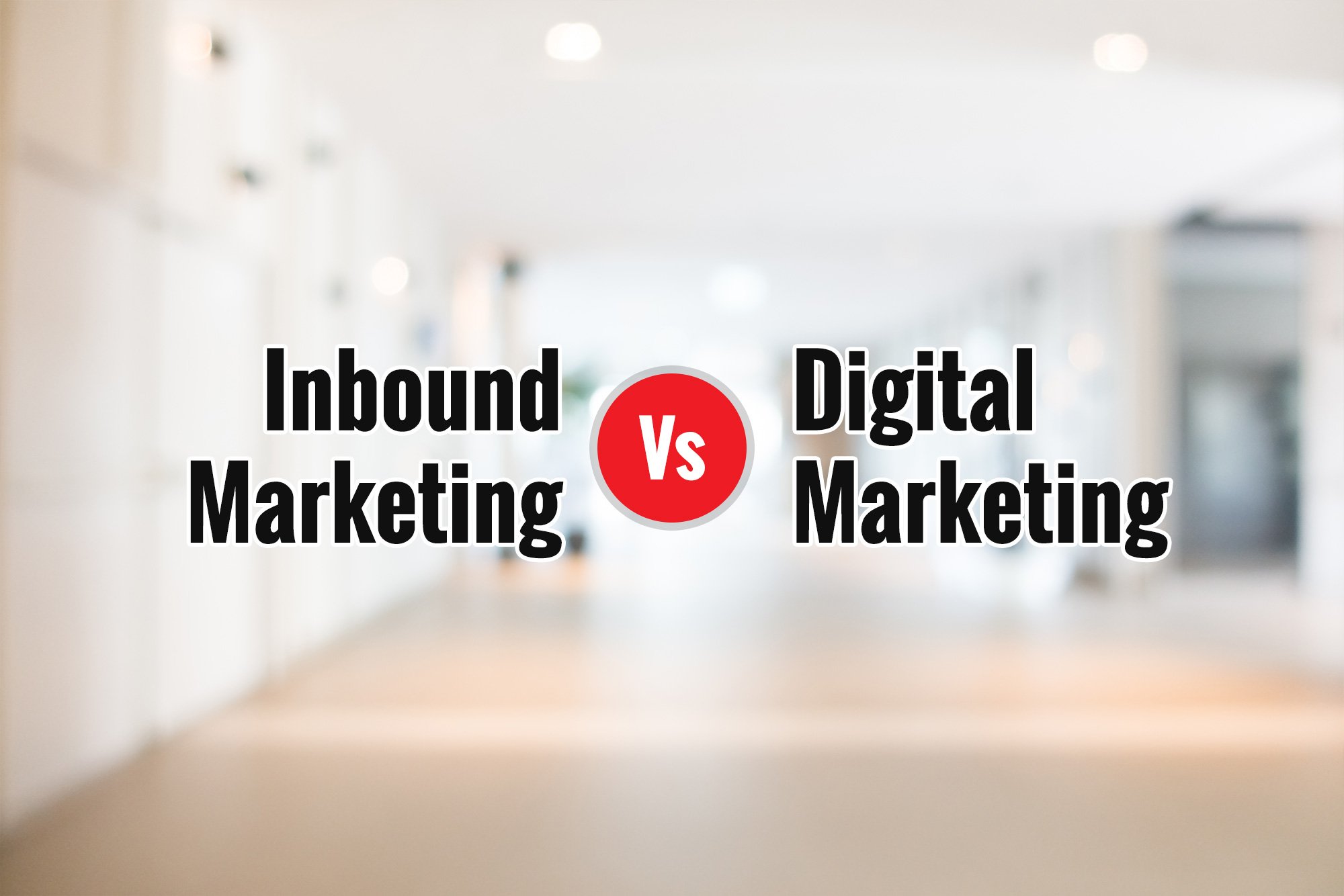 Difference bеtwееn digital marketing and inbound marketing
