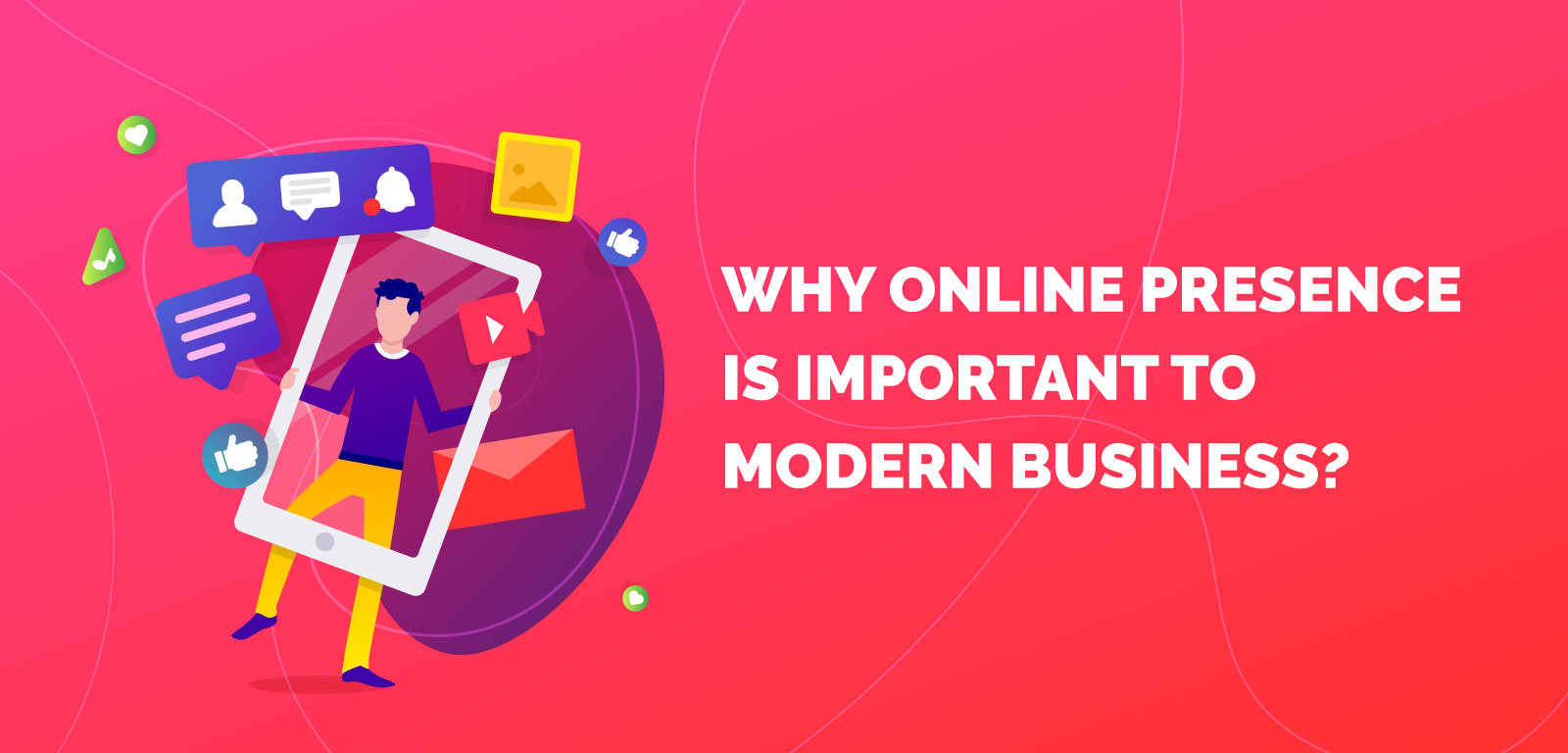 Why online presence is important to modern business?
