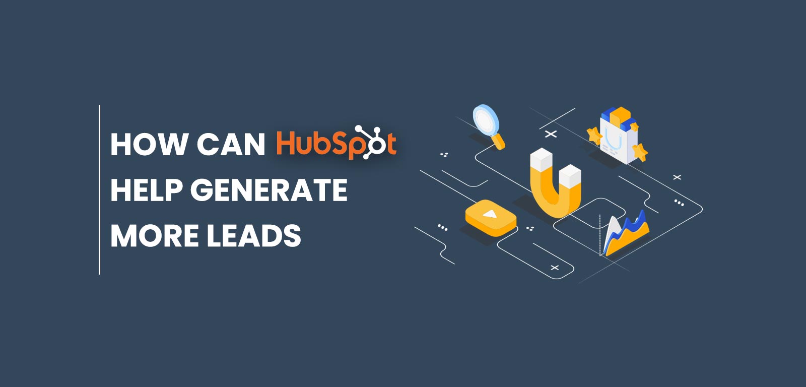 How can Hubspot help generate more Leads