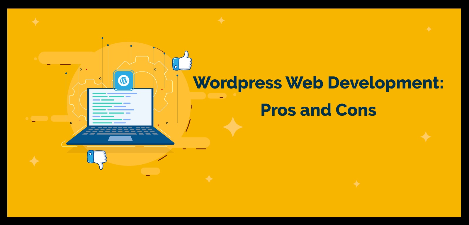 Wordpress Web Development: Pros and Cons