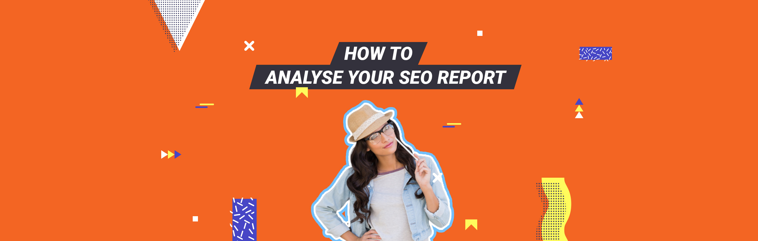 How to Analyse your SEO Report