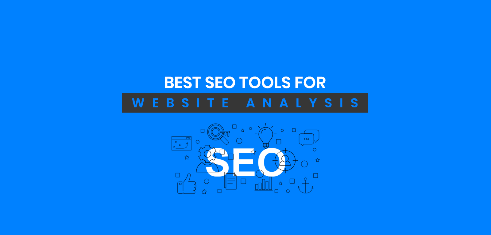 Best SEO Tools for Website Analysis