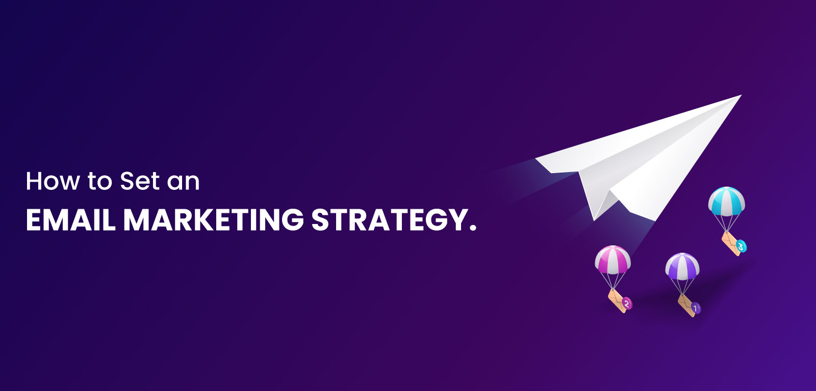 How to set an email marketing strategy?