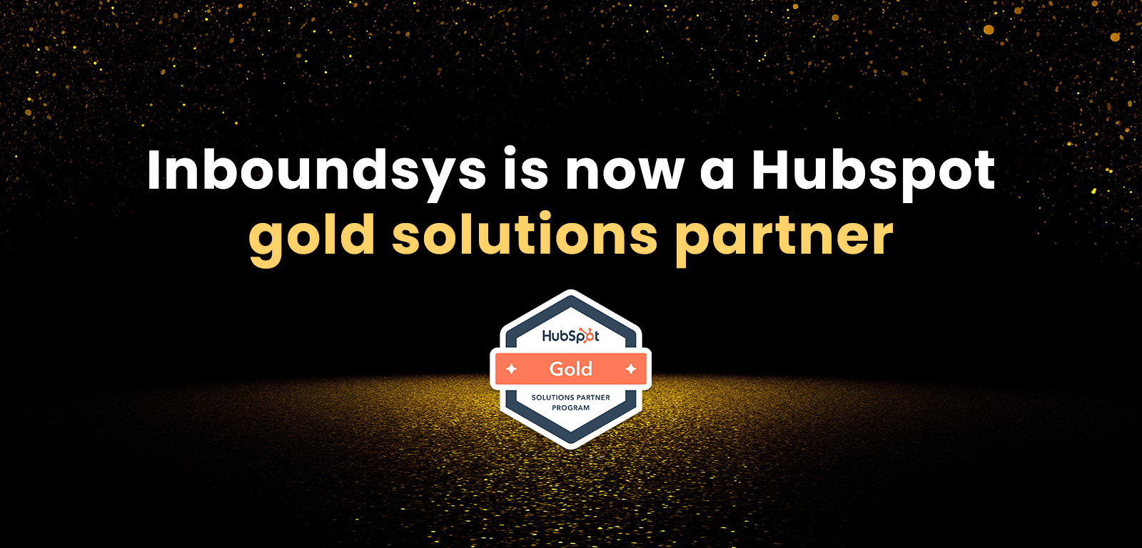 Inboundsys is now a Hubspot Gold Solutions Partner