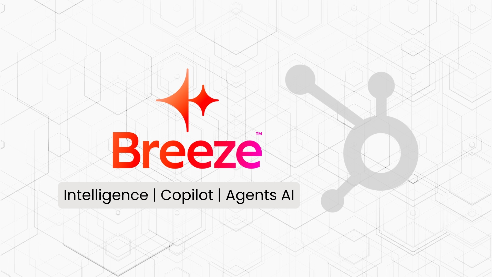 Revolutionizing Business Efficiency: HubSpot's Breeze