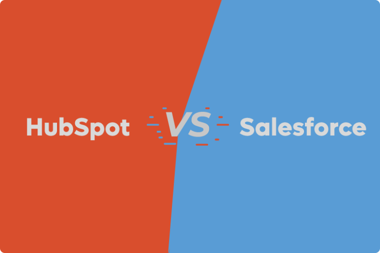 HubSpot vs. Salesforce: Which CRM is Right for Your Business?